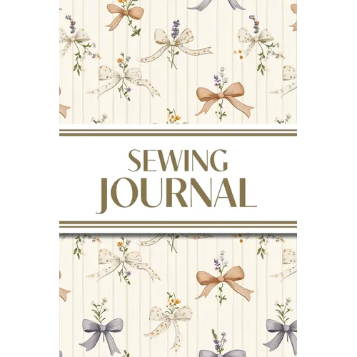 Sewing Journal (Orange and Purple Bows with Wildflowers on Cream Background): 6"x9" Sewing Lover's Diary; Keep Your Pattern Logs, Favorite Fabric Libr