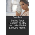 Selling Tarot Readings on Etsy and How I Make $3,000 a Month