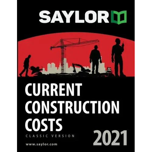 Saylor Current Construction Costs 2021