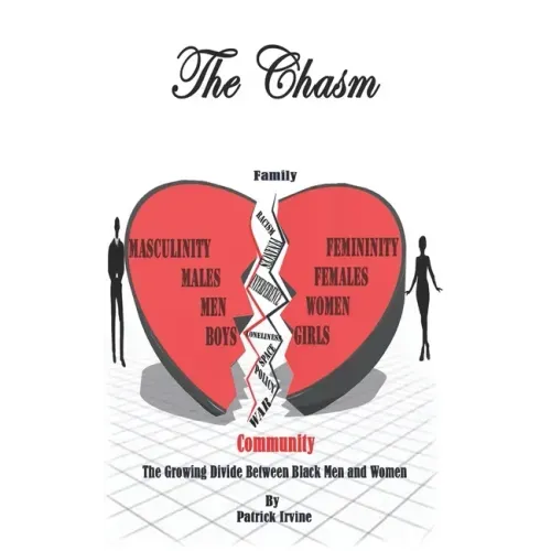 The Chasm: The Seemingly Growing Divide Between Black Men and Women