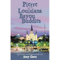 Pierre and the Louisiana Bayou Buddies