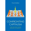 Confronting Capitalism: How the World Works and How to Change It