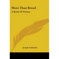 More Than Bread: A Book Of Poems