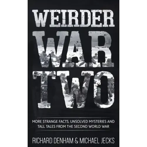 Weirder War Two