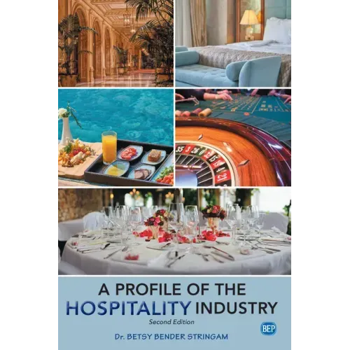 A Profile of the Hospitality Industry, Second Edition