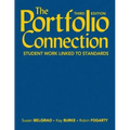 The Portfolio Connection: Student Work Linked to Standards
