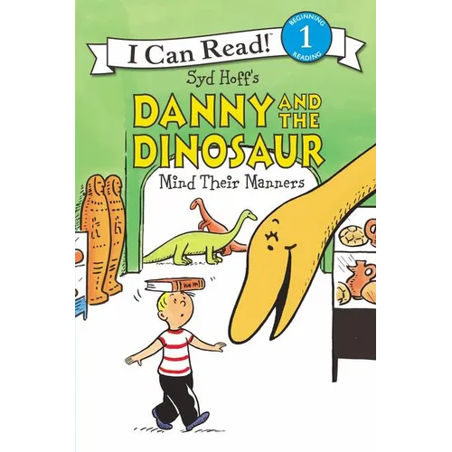 Danny and the Dinosaur Mind Their Manners