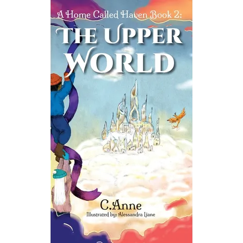 A Home Called Haven Book 2: The Upper World