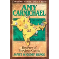 Amy Carmichael: Rescuer of Precious Gems