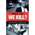 Why Do We Kill?: The Pathology of Murder in Baltimore