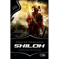 Shiloh: A Novella of the Civil War