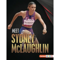 Meet Sydney McLaughlin: Track-And-Field Superstar