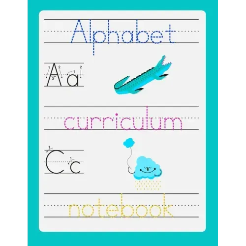 Alphabet curriculum notebook: Preshool workbook - Trace letters of the alphabet and sight words - Magic calligraphy child book