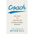 Coach: 365 Days of Inspiration for Coaches and Players