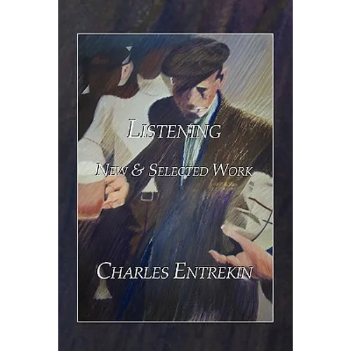 Listening: New & Selected Work