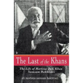 The Last of the Khans: The Life of Morteza Quli Khan Samsam Bakhtiari