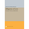 Allegories of Love: Cervantes's Persiles and Sigismunda