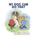 My Dog Can Do That