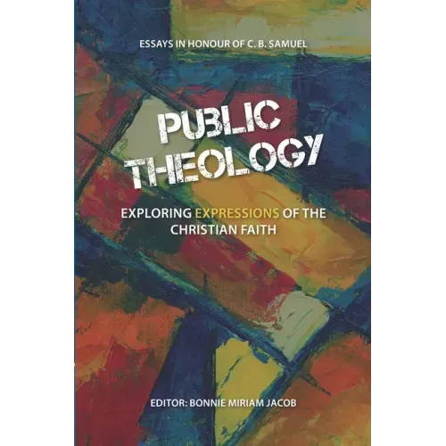 Public Theology: Exploring Expressions of the Christian Faith