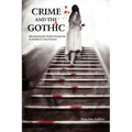 Crime and the Gothic: Identifying the Gothic Footprint in Modern Crime Fiction
