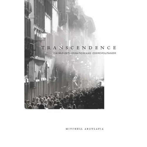 Transcendence: On Self-Determination and Cosmopolitanism