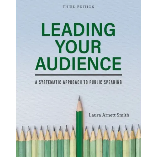 Leading Your Audience: A Systematic Approach to Public Speaking