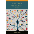 Rhythms of Dignity
