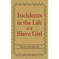 Incidents in the Life of a Slave Girl