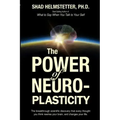 The Power of Neuroplasticity