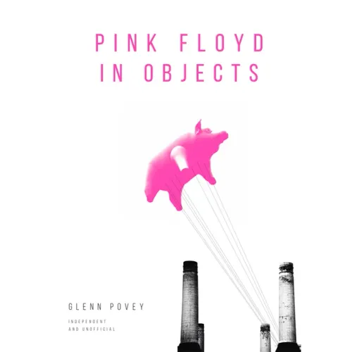 Pink Floyd in Objects