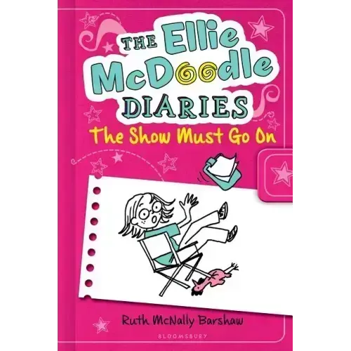 The Ellie McDoodle Diaries 6: The Show Must Go on