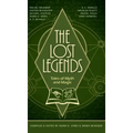 The Lost Legends: Tales of Myth and Magic
