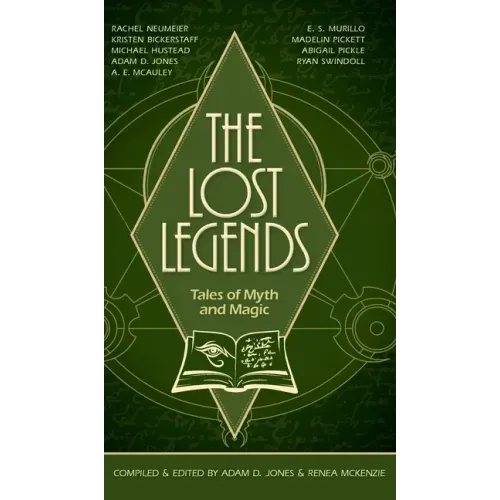 The Lost Legends: Tales of Myth and Magic