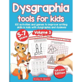 Dysgraphia tools for kids. 100 activities and games to improve writing skills in kids with dysgraphia and dyslexia. Volume 2. 5-7 years. Full Color Ed