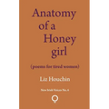 Anatomy of a Honey girl