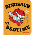 Dinosaur vs. Bedtime