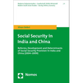 Social Security in India and China: Reforms, Development and Determinants of Social Security Provision in India and China (2004-2009)