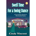 Swell Time for a Swing Dance: A Tracy Truworth, Apprentice P.I., 1940s Homefront Mystery
