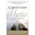 Christian Mystics: 365 Readings and Meditations