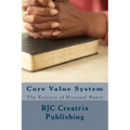 Core Value System: The Essence of Personal Power