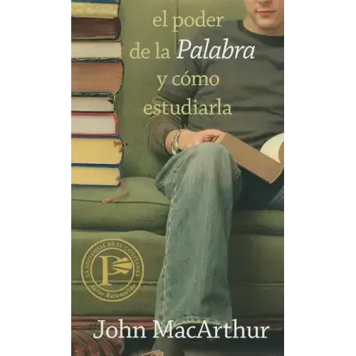 El Poder de la Palabra Y Como Estudiarla = How to Study the Bible