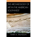 The Archaeology of Art in the American Southwest