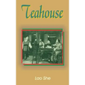 Teahouse: A Play in Three Acts