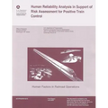 Human Reliability Analysis in Support of Risk Assessment for Positive Train Control