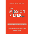 The Mission Filter: Raising Mission Consciousness Amid a Crisis
