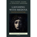 Laughing with Medusa: Classical Myth and Feminist Thought