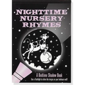 Nighttime Nursery Rhymes Bedtime Shadow Book