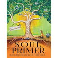 Soul Primer: The Building Blocks of Happiness