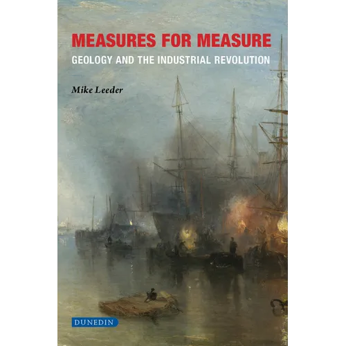 Measures for Measure: Geology and the Industrial Revolution