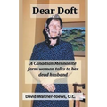 Dear Doft: A Canadian Mennonite farm woman talks to her dead husband